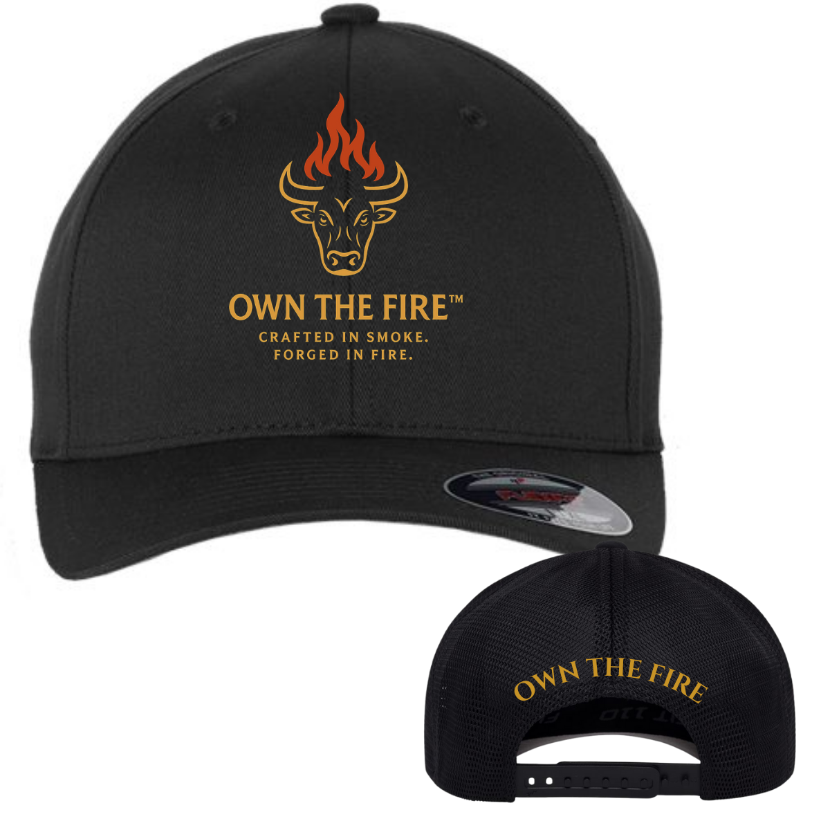 OWN THE FIRE black Flexfit snapback cap with orange flame bull logo and Crafted in Smoke Forged in Fire tagline on front, OWN THE FIRE text on back mesh panel