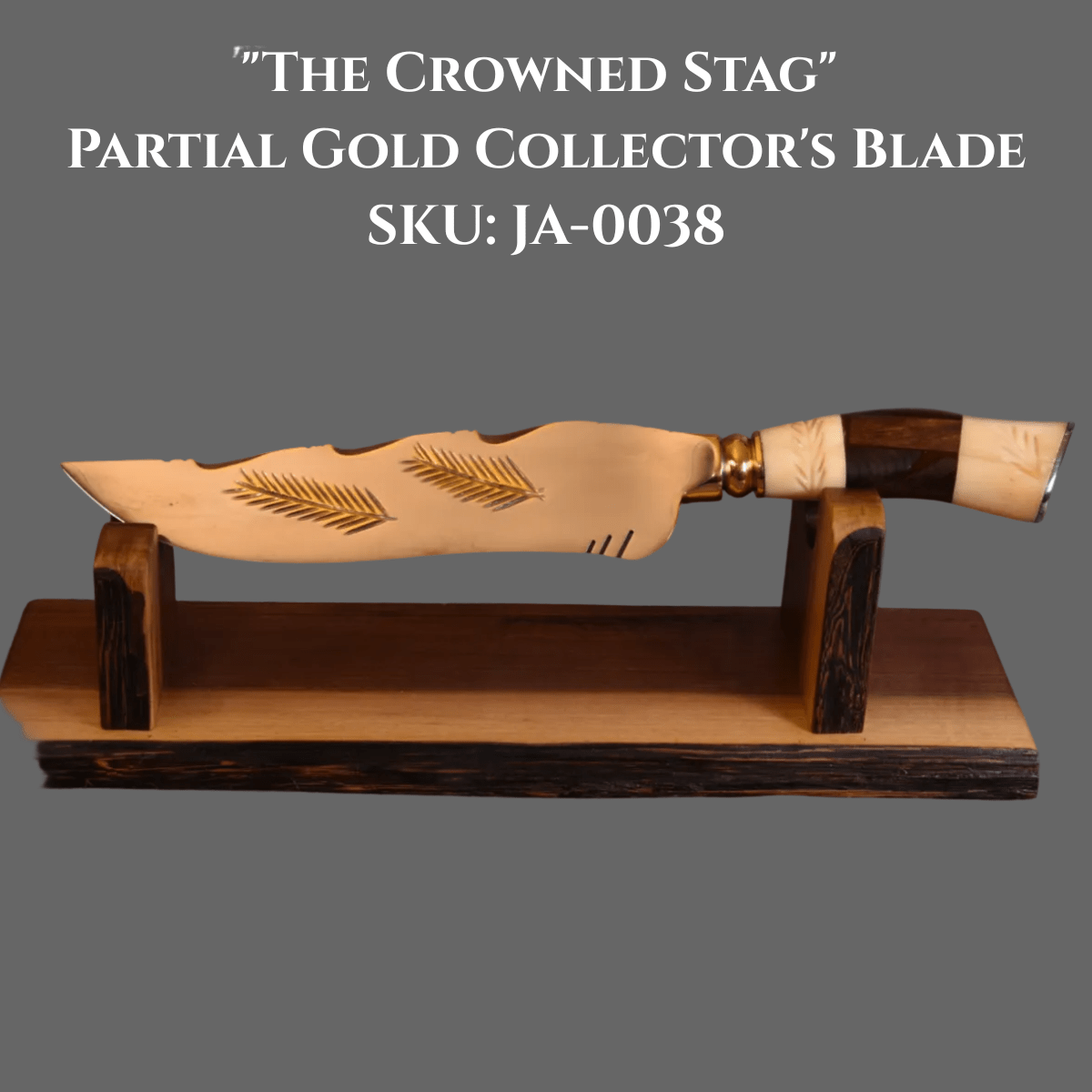 The Crowned Stag — Partial Gold Collector's Blade - OwnTheFire™